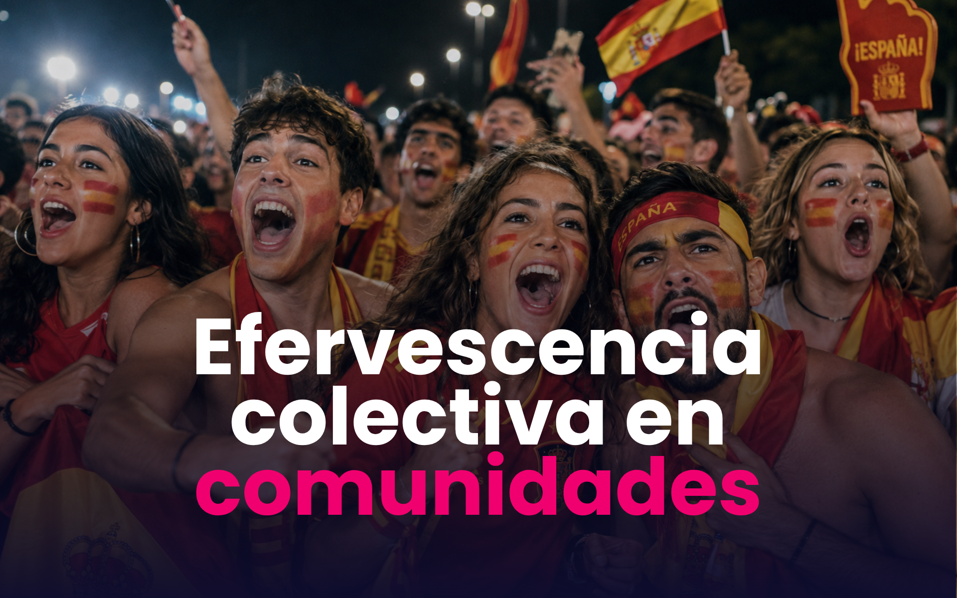 efervescencia colectiva en comunidades de marca